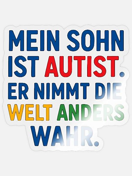 Mein Sohn ist Autist - Autismus Spruch Geschenk - Sticker Größe S (10 x 10 cm) - Transparent glänzend