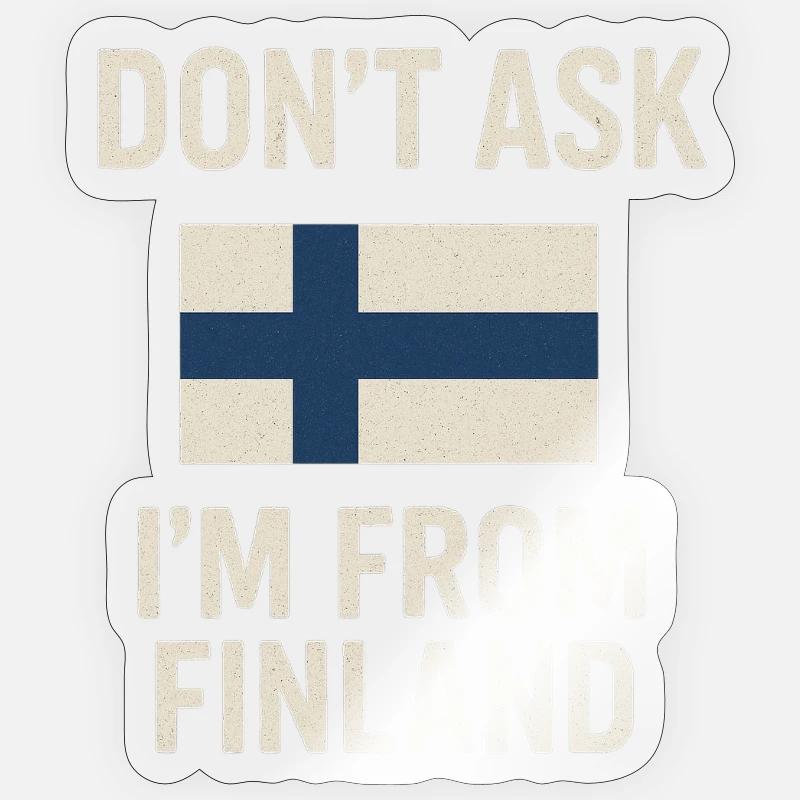 Drapeau finlandais. Ne demandez pas - Sticker taille S (10 x 10 cm) - brillant transparent