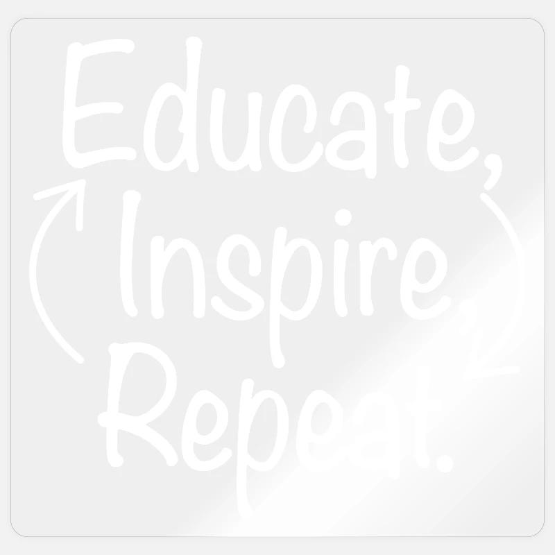 Educate Inspire Repeat Teacher Saying - Sticker size S (10 x 10 cm) - transparent glossy