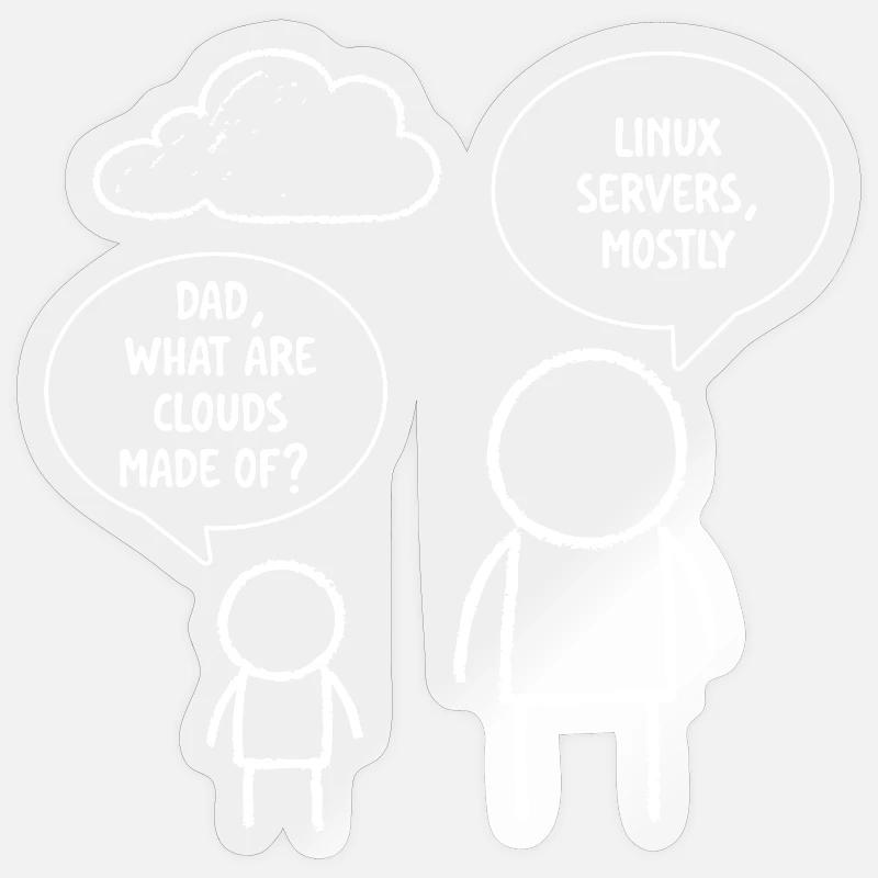 Papa Qu’est-ce que les clouds sont faits de serveurs Linux - Sticker taille S (10 x 10 cm) - brillant transparent