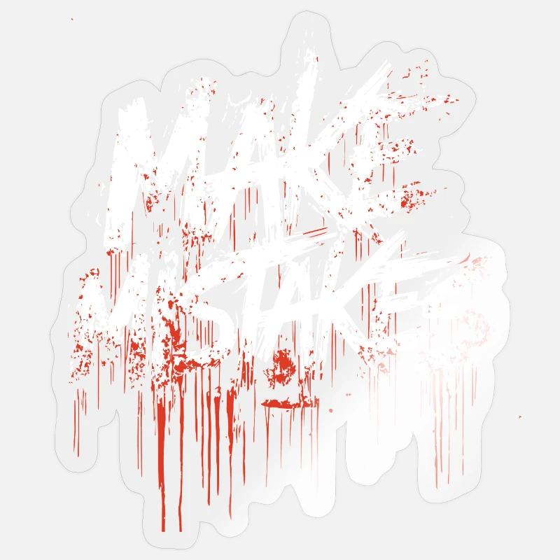 Make mistakes - Sticker size S (10 x 10 cm) - transparent glossy