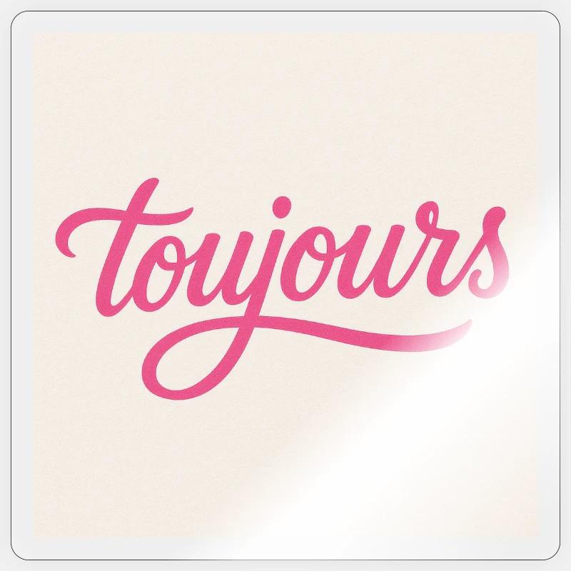 Toujours Pink Script Sticker size S (10 x 10 cm)
