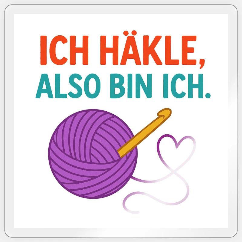 Ich häkle, also bin ich - Sticker Größe S (10 x 10 cm) - Transparent glänzend