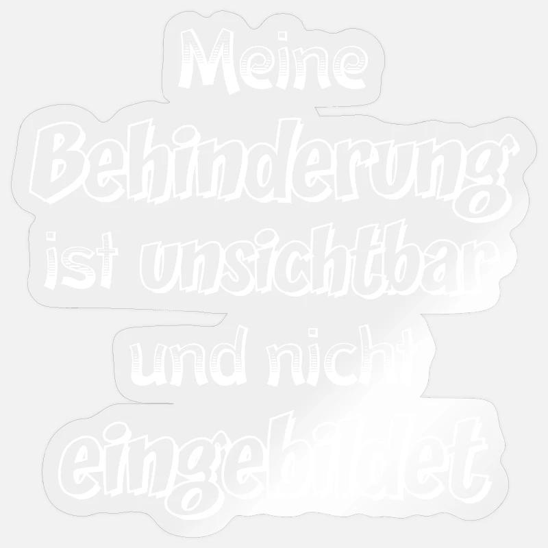 Unsichtbare Behinderung Spruch Sticker Größe S (10 x 10 cm)