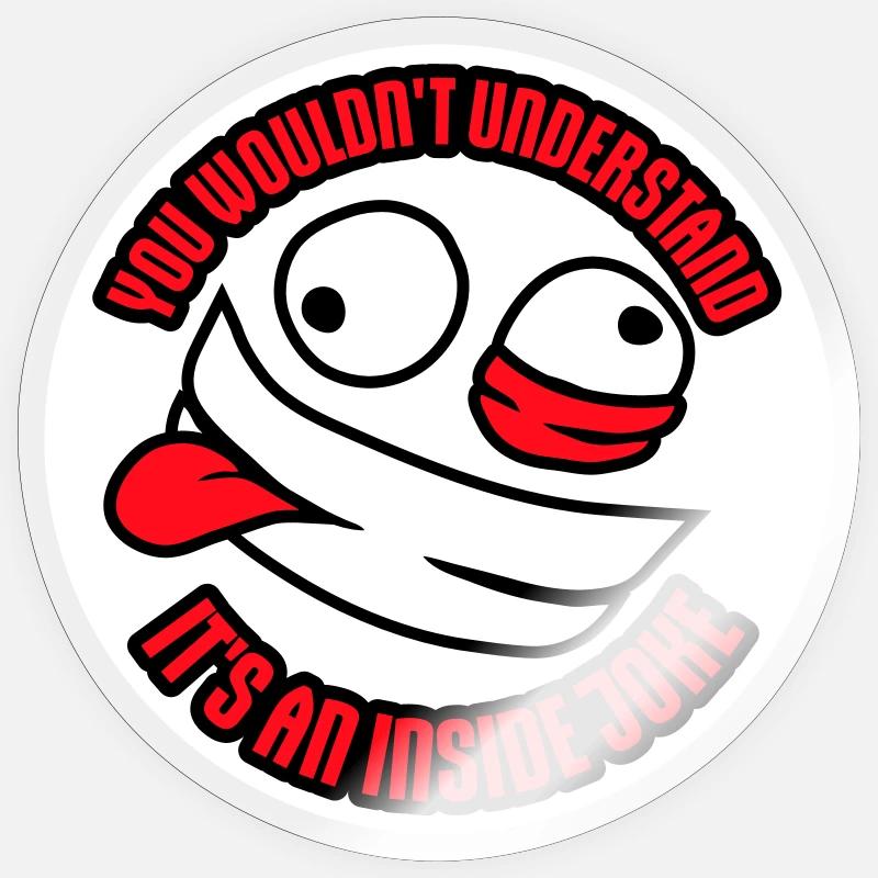 Vous ne comprendriez pas que c’est une blague d’initié Sticker taille S (10 x 10 cm)