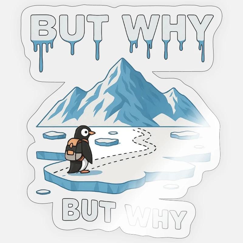 But why Penguin - Sticker Größe S (10 x 10 cm) - Transparent glänzend