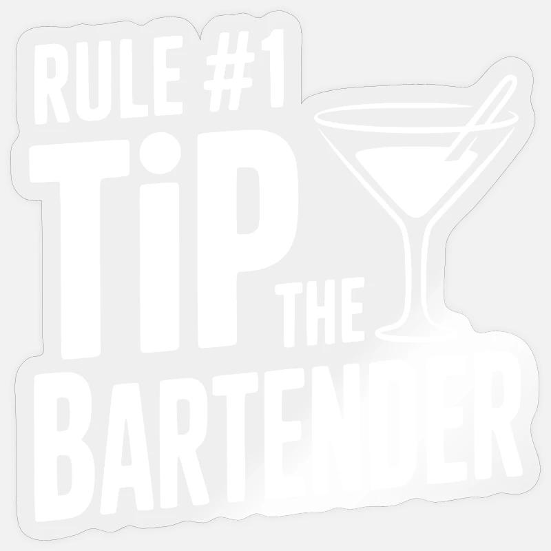 Rule #1 Tip the Bartender Sticker size S (10 x 10 cm)