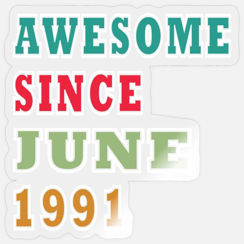 Awesome Seit Juni 1991 - Sticker Größe S (10 x 10 cm) - Transparent glänzend