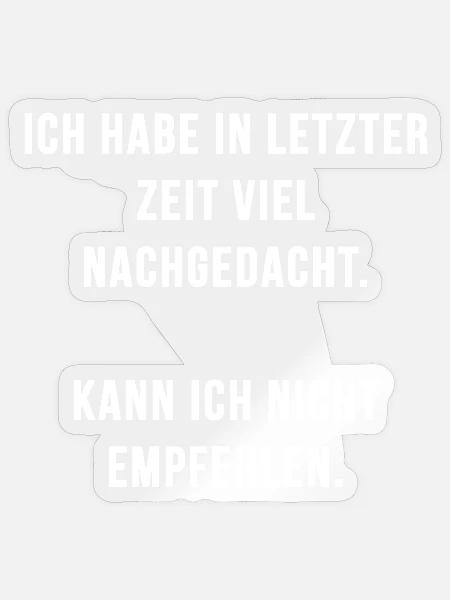 Nachgedacht – Humorvolles Statement Design - Sticker Größe S (10 x 10 cm) - Transparent glänzend