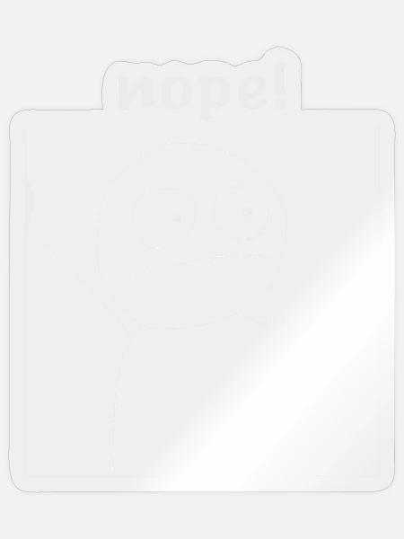 Nope - Sticker Größe S (10 x 10 cm) - Transparent glänzend