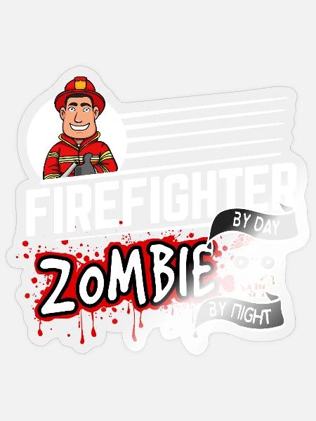 Firefighter by day Zombie by night - Feuerwehrmann - Sticker Größe S (10 x 10 cm) - Transparent glänzend