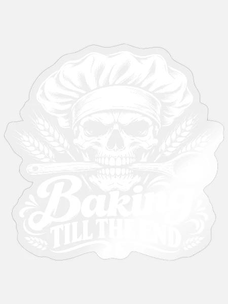 Baking Till The End Skull Bäcker - Sticker Größe S (10 x 10 cm) - Transparent glänzend