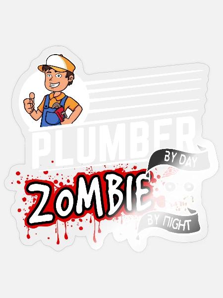 Plumber by day Zombie by night - Klempner - Sticker Größe S (10 x 10 cm) - Transparent glänzend
