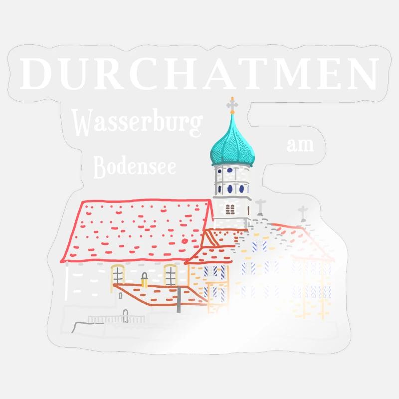 Wasserburg am Bodensee, Durchatmen, Germany - Sticker size S (10 x 10 cm) - transparent glossy