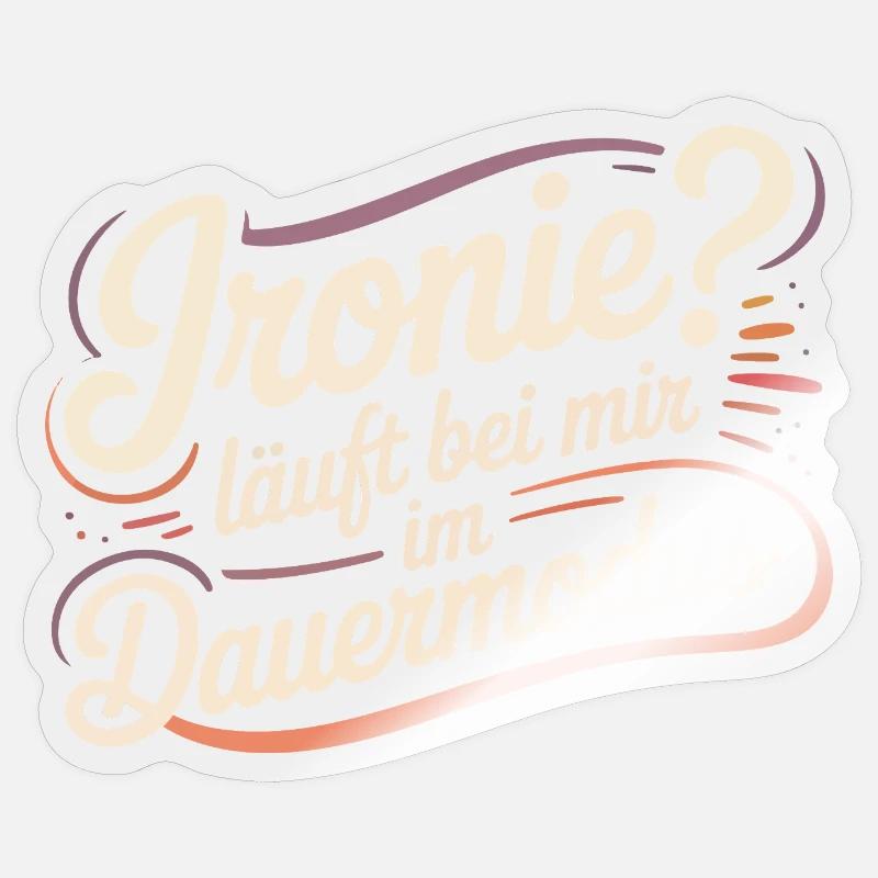 Irony? Runs in continuous mode for me Sticker size S (10 x 10 cm)