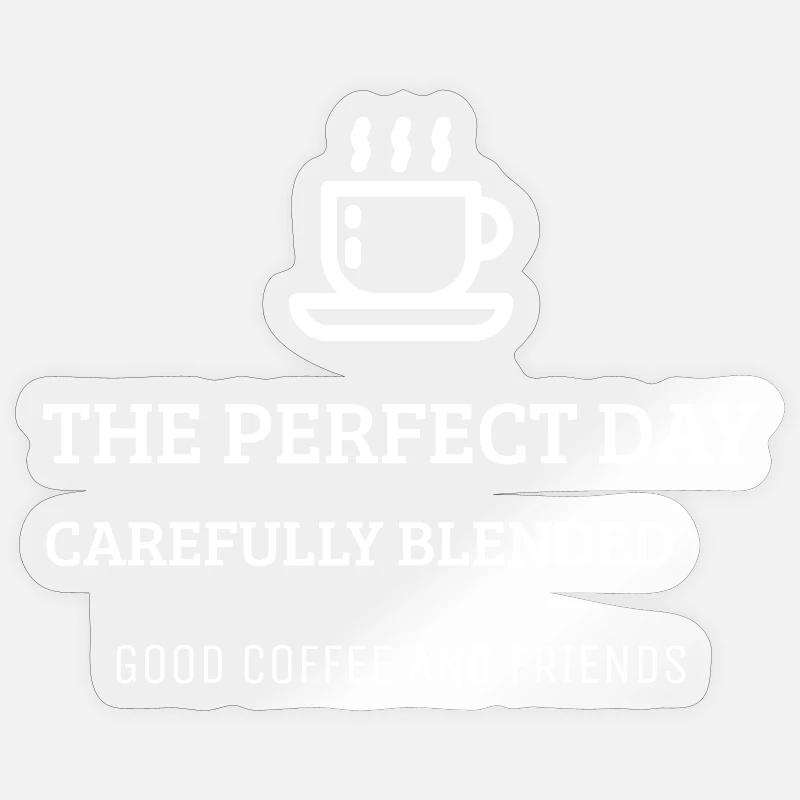 Journée parfaite Café et amis - Sticker taille S (10 x 10 cm) - brillant transparent