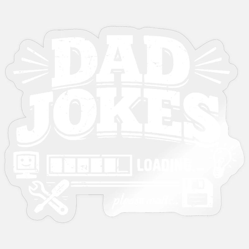 Dad Jokes Loading Please Wait - Sticker size S (10 x 10 cm) - transparent glossy