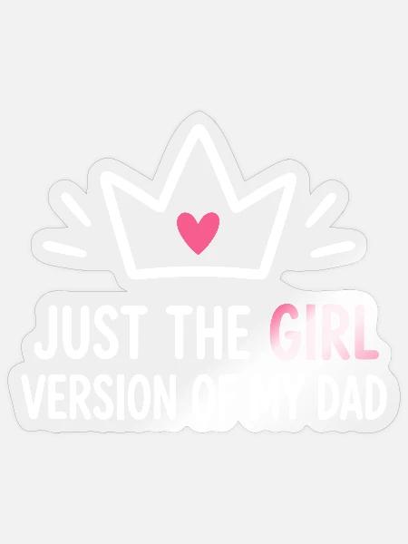 Mädchenversion von Dad Crown Tee - Sticker Größe S (10 x 10 cm) - Transparent glänzend