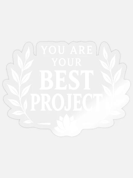 You Are Your Best Project Lorbeerkränze - Sticker Größe S (10 x 10 cm) - Transparent glänzend