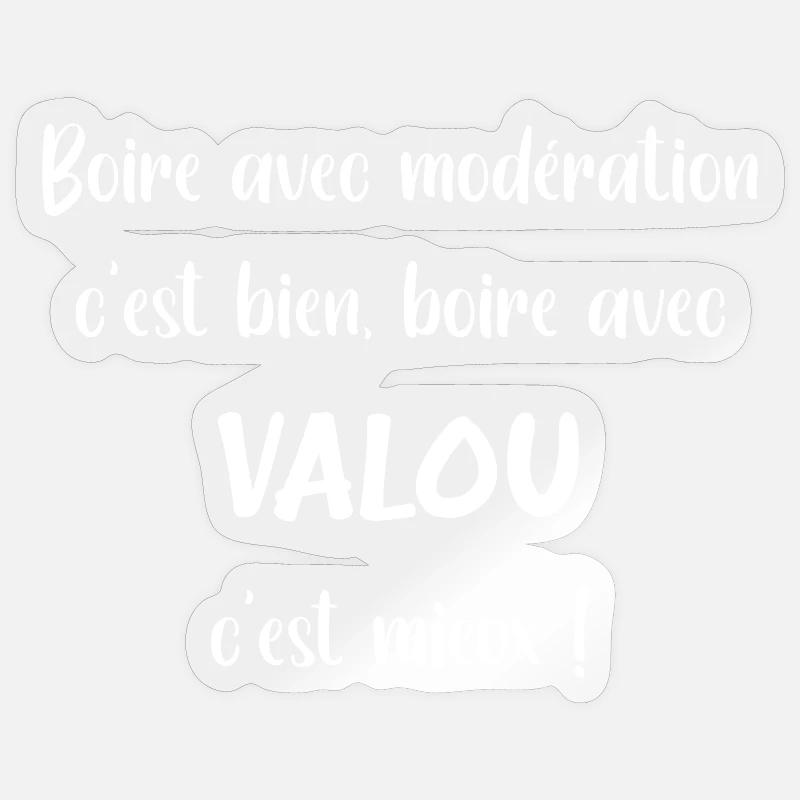 Boire avec valou - Sticker taille S (10 x 10 cm) - brillant transparent