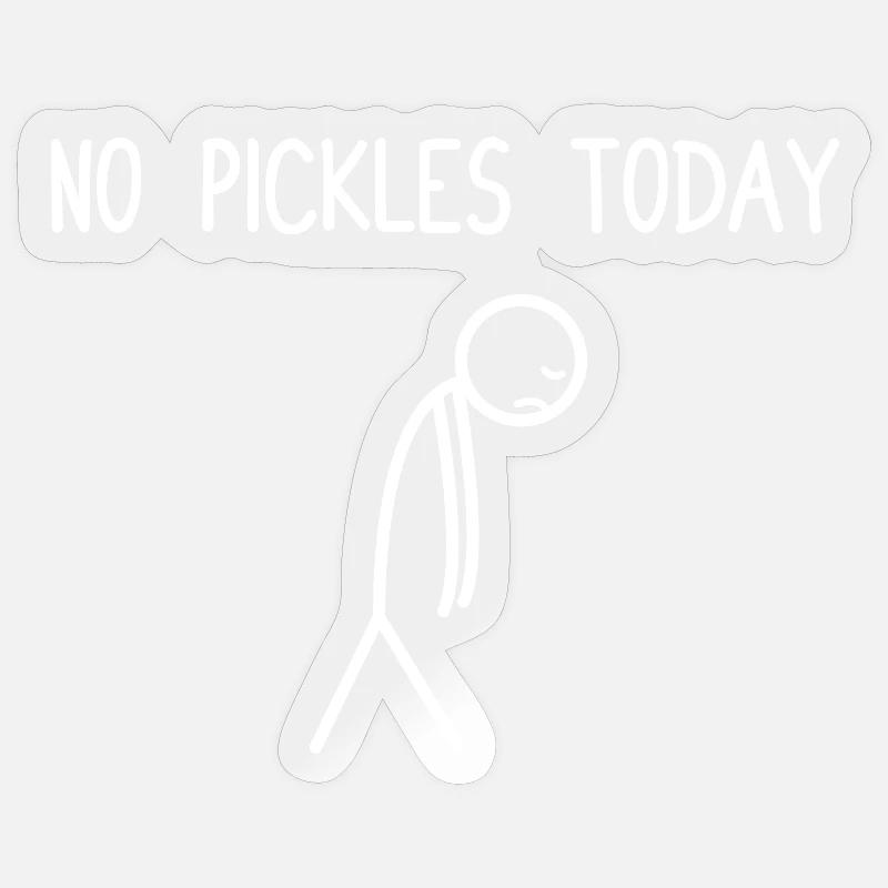 Pas de cornichons aujourd’hui Cornichon de concombre Amateurs de concombre Sticker taille S (10 x 10 cm)