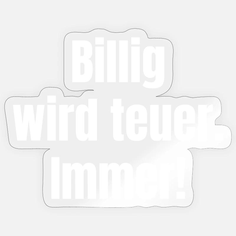 Le bas coût devient cher – déclaration de contraste Sticker taille S (10 x 10 cm)