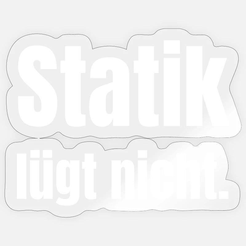 Statik lügt nicht. - Sticker Größe S (10 x 10 cm) - Transparent glänzend