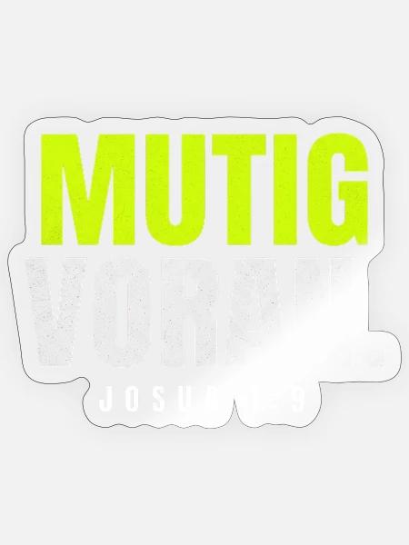 Mutig voran – Josua 1,9 - Sticker Größe S (10 x 10 cm) - Transparent glänzend