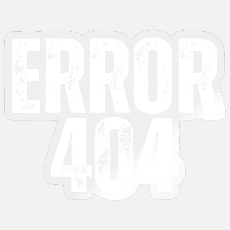 Error 404 - Cool Programmer Design Sticker size S (10 x 10 cm)