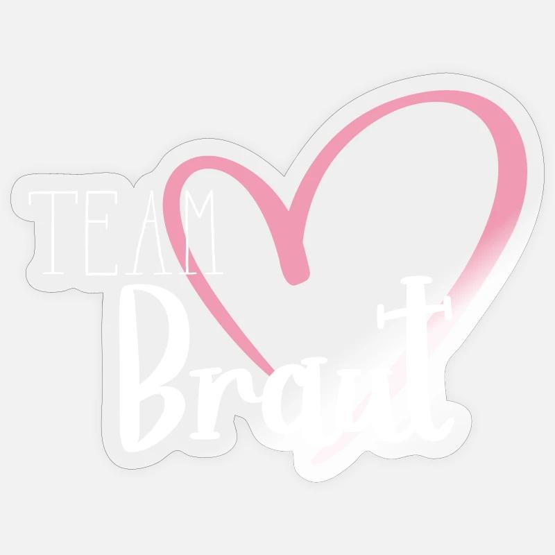 Team Braut - Sticker Größe S (10 x 10 cm) - Transparent glänzend