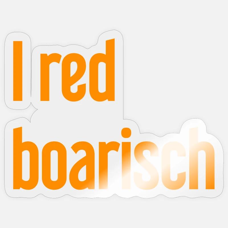 I red boarisch - Sticker Größe S (10 x 10 cm) - Transparent glänzend