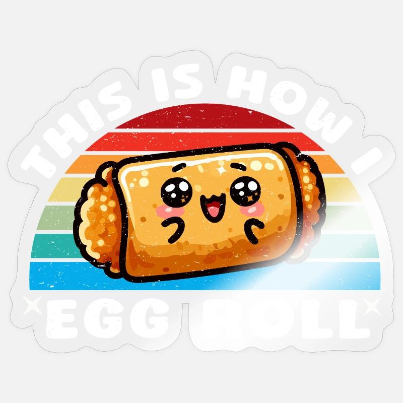 This is How I Egg Roll Sticker size S (10 x 10 cm)
