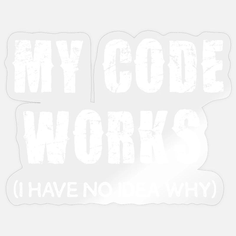 My Code Works I Have No Idea Why Sticker size S (10 x 10 cm)