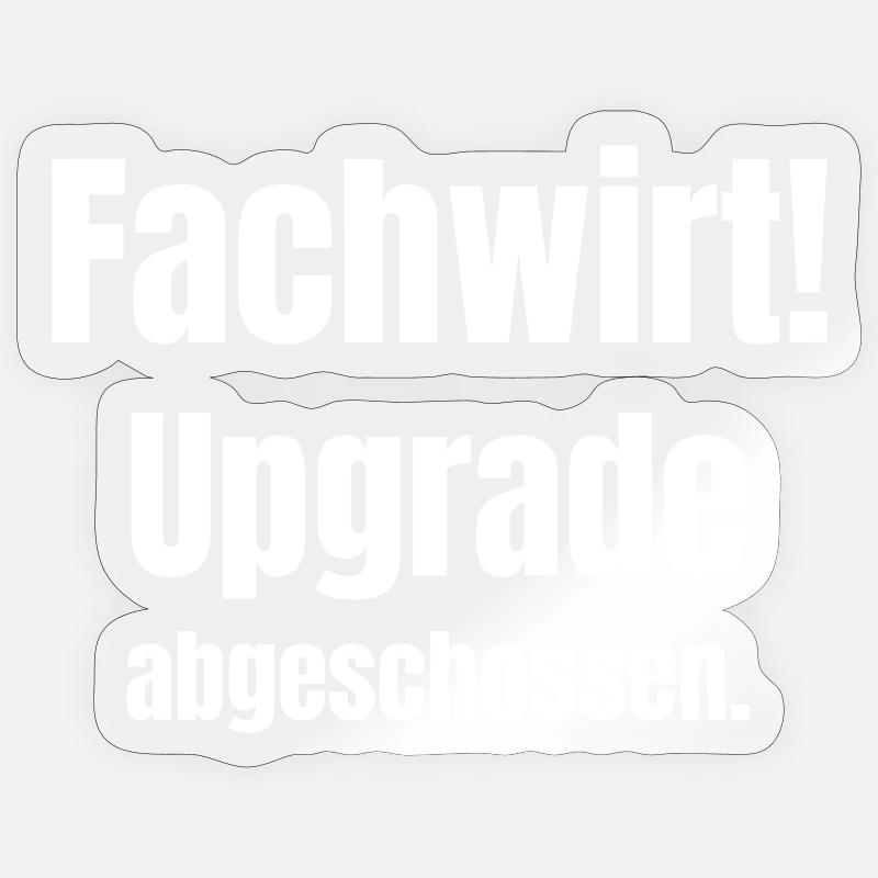 Fachwirt Upgrade Abgeschossen - Sticker Größe S (10 x 10 cm) - Transparent glänzend