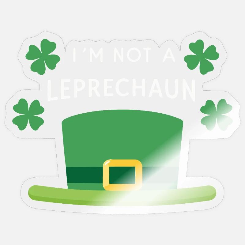 I'm not a leprechaun - Sticker size S (10 x 10 cm) - transparent glossy