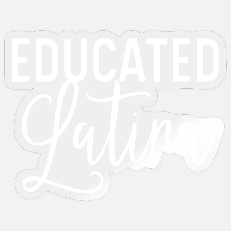 Educated Latina Pride - Sticker size S (10 x 10 cm) - transparent glossy