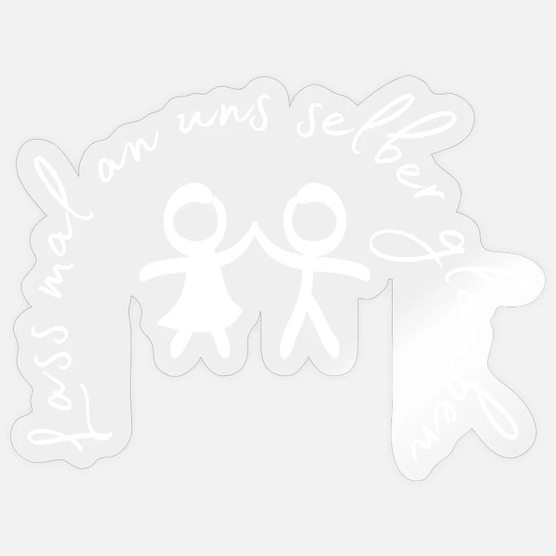 Lass mal an uns selber glauben. - Sticker Größe S (10 x 10 cm) - Transparent glänzend
