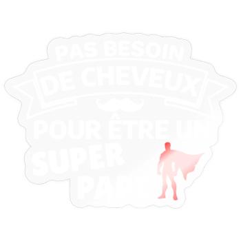 Humour capillaire super héros paternité - Sticker taille S (10 x 10 cm) - brillant transparent - Devant