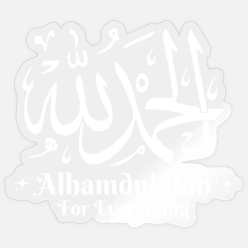 Alhamdulillah For Everything Islamic - Sticker size S (10 x 10 cm) - transparent glossy