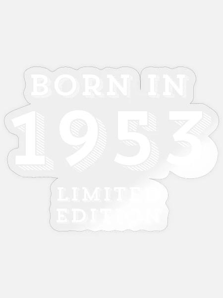 Geburtsdatum, Geburtsjahr, 1953 - Sticker Größe S (10 x 10 cm) - Transparent glänzend