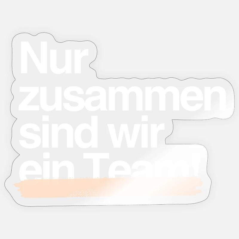 Gemeinsam stark — Teamgeist-Design - Sticker Größe S (10 x 10 cm) - Transparent glänzend