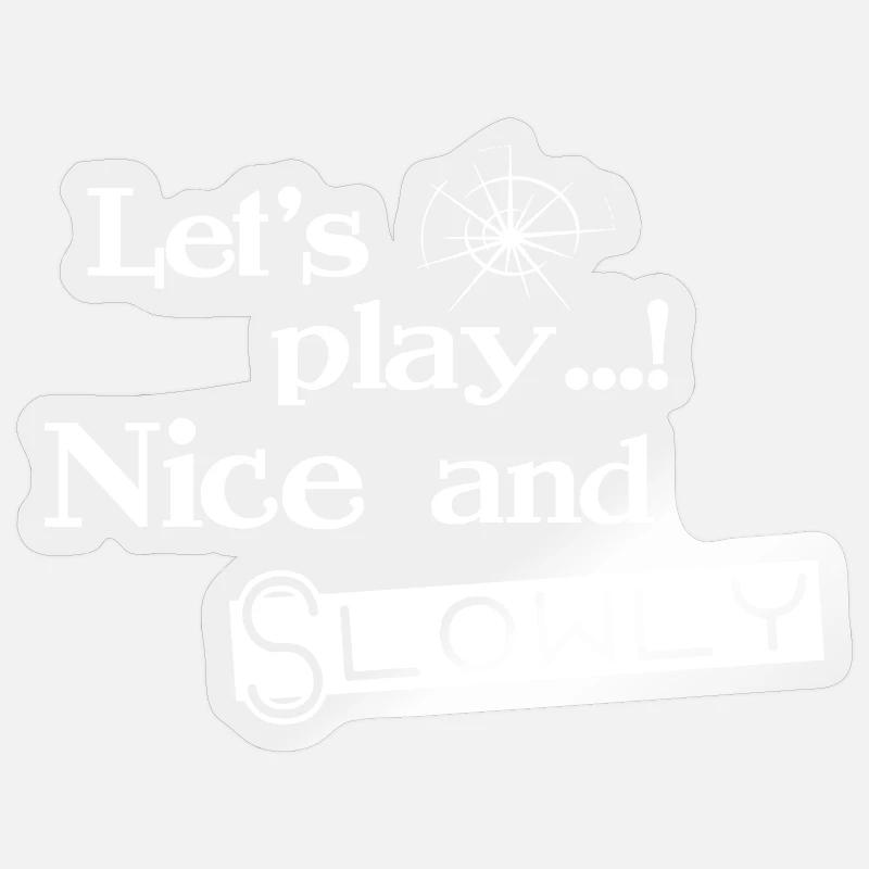 Jouons doucement - Blanc - Sticker taille S (10 x 10 cm) - brillant transparent