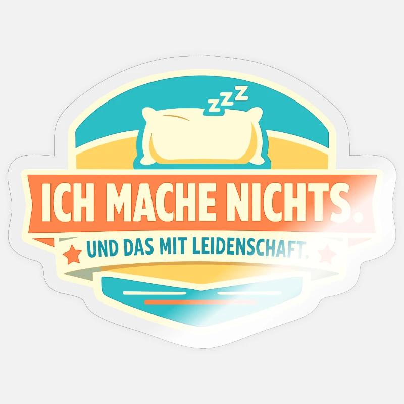 Ich mache nichts. Mit Leidenschaft. - Sticker Größe S (10 x 10 cm) - Transparent glänzend