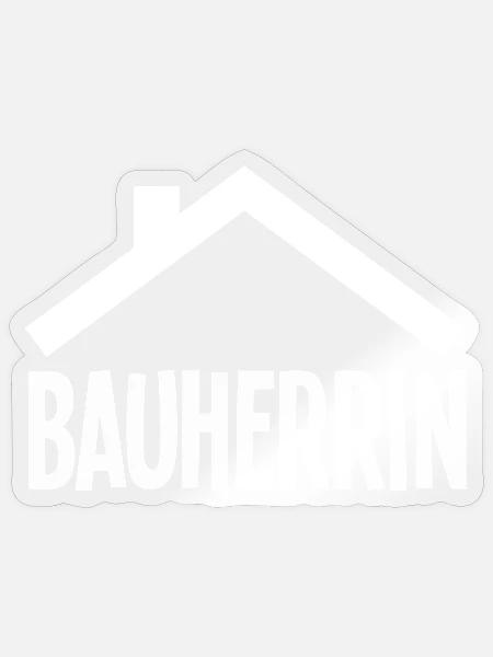 Bauherr Häuslebauer Eigenheimbesitzer - Sticker Größe S (10 x 10 cm) - Transparent glänzend