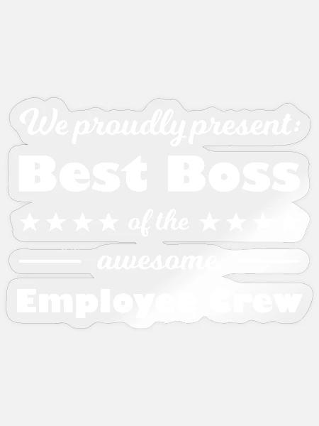 Bester Chef der tollen Belegschaft - Sticker Größe S (10 x 10 cm) - Transparent glänzend
