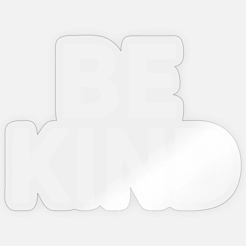 Be kind slogan plain - Sticker taille S (10 x 10 cm) - brillant transparent