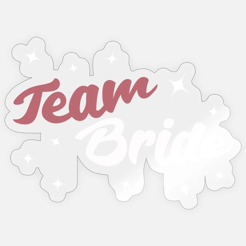 Team Bride - Sticker Größe S (10 x 10 cm) - Transparent glänzend