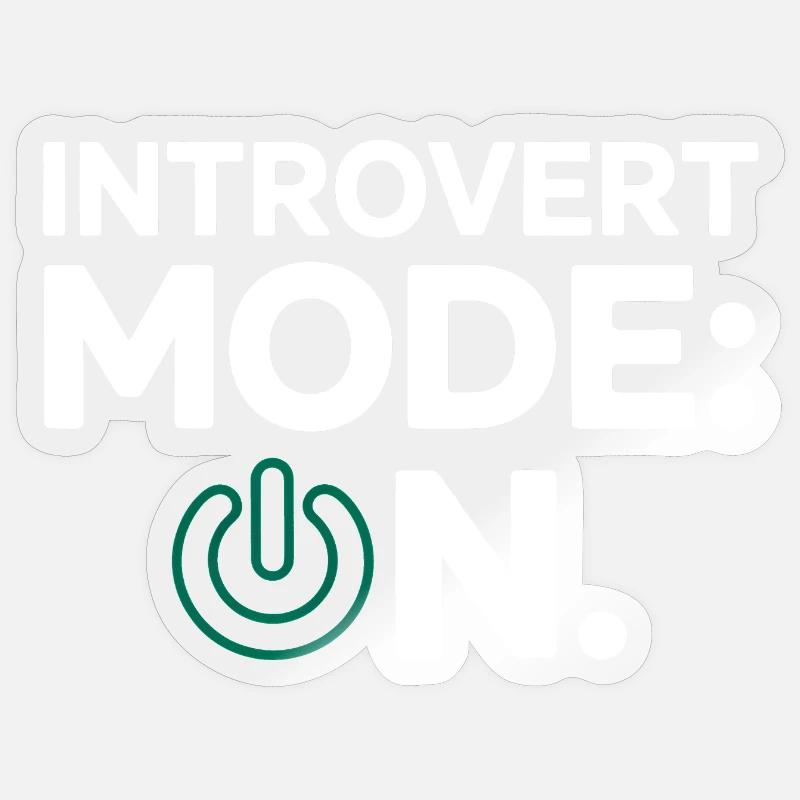 Introvert Mode ON – Funny Saying - Sticker size S (10 x 10 cm) - transparent glossy