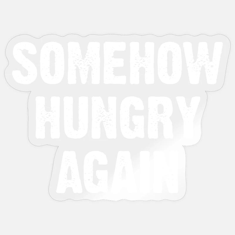 Somehow Hungry Again - Sticker Größe S (10 x 10 cm) - Transparent glänzend
