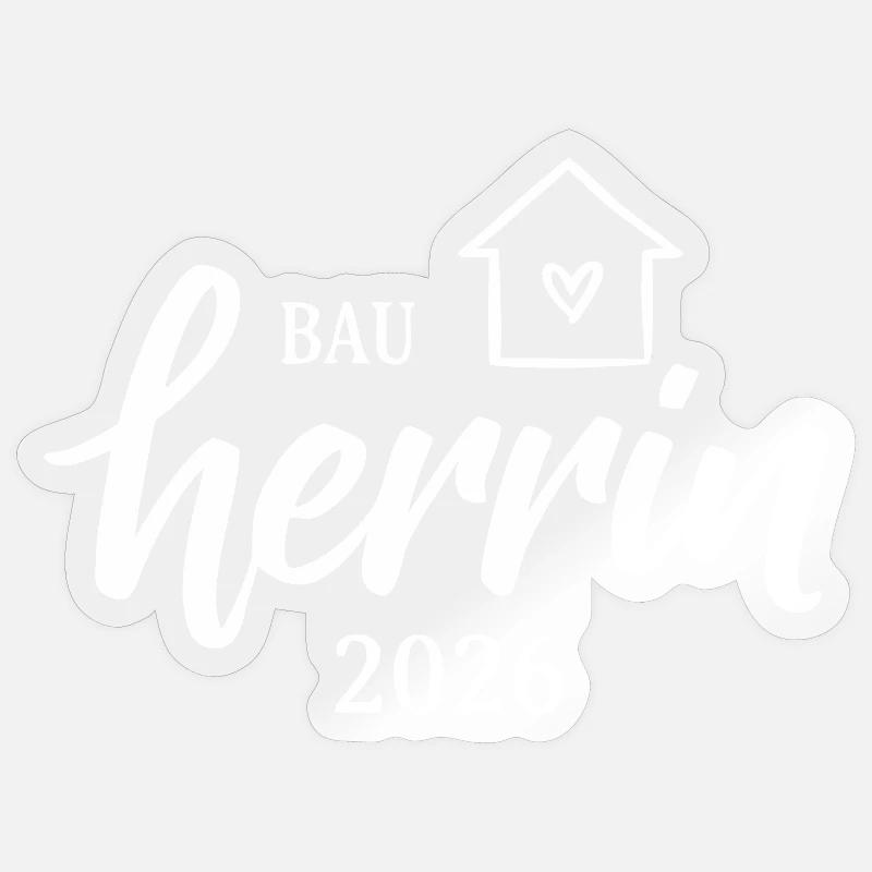 Builder 2026 House Construction - Sticker size S (10 x 10 cm) - transparent glossy